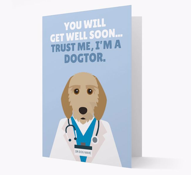 Personalised 'Trust me I'm a Dogtor' Get Well Soon Card